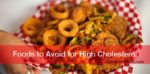 foods to avoid for high cholesterol